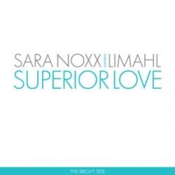 Sara Noxx Featuring Limahl - Superior Love (The Bright Side) (2009)