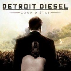 Detroit Diesel - Coup D'Etat (2CD) (2012)