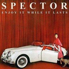 Spector - Enjoy It While It Lasts (2012)