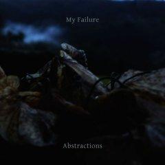 My Failure - Abstractions (2013)