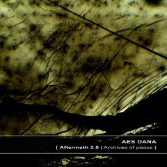 Aes Dana - Aftermath 2&#8203;.&#8203;0 | Archives of peace (2013)