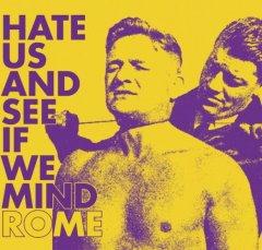 Rome - Hate Us And See If We Mind (EP) (2013)