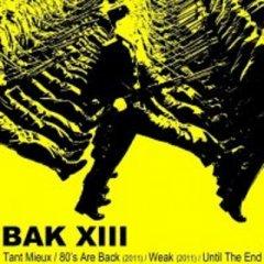 BAK XIII - Until The End (2013)