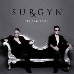 Surgyn - Feed Me Fame (2013)