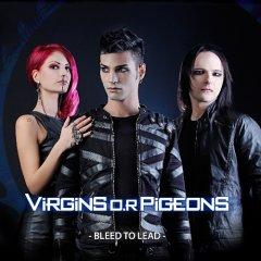 Virgins O.R Pigeons - Bleed To Lead (EP) (2013)