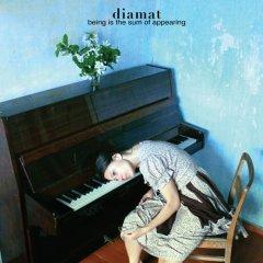 Diamat - Being Is The Sum Of Appearing (2013)