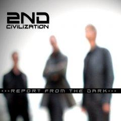 2nd Civilization - Report From The Dark (2012)