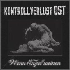 Kontrollverlust OST - Wenn Engel Weinen (EP) (2013)