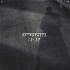 Ortrotasce - 11/13 (2013)