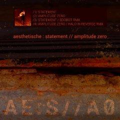 Aesthetische - Statement / Amplitude Zero (EP) (2013)