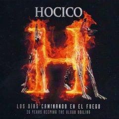 Hocico - Los Dias Caminando En El Fuego (20 Years Keeping The Blood Boiling) (3CD) (2013)