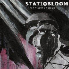 Statiqbloom - Mask Visions Poison (EP) (2013)