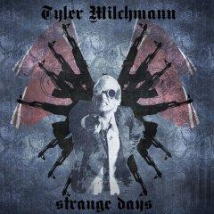 Tyler Milchmann - Strange Days (2012)