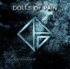 Dolls Of Pain - Dereliction (2CD) (2013)