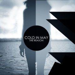 Cold In May - The Reason (2013)