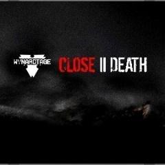 Wynardtage - Close II Death (2013)