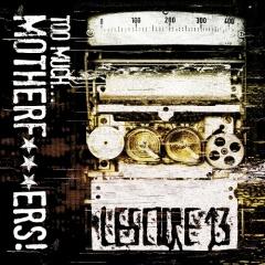 Lescure 13 - Too Much… Motherf***ers (2CD) (2013)