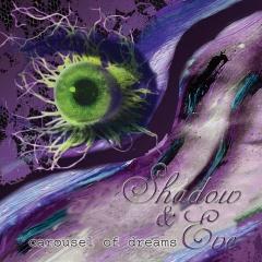 Shadow & Eve - Carousel Of Dreams (2013)