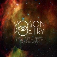 Vogon Poetry - The Third Worst Poetry In The Universe (2012)