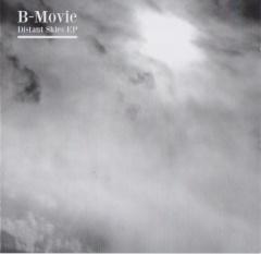 B-Movie &#8206;– Distant Skies (2013)