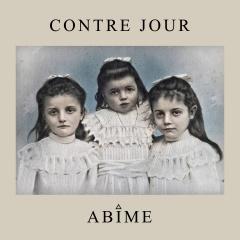 Contre Jour - Ab&#238;me (2014)