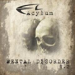 Acylum - Mental Disorder V.2 (2014)