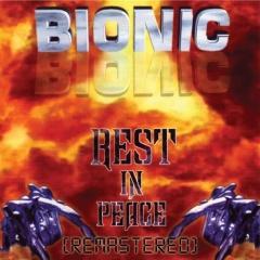 Bionic - Rest In Peace (Remastered) (2013)