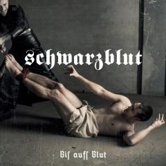 Schwarzblut - Bis Aufs Blut (EP) (2014)