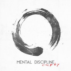 Mental Discipline - Empty (2019)