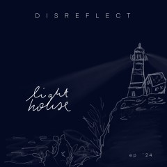    Disreflect "Lighthouse"
