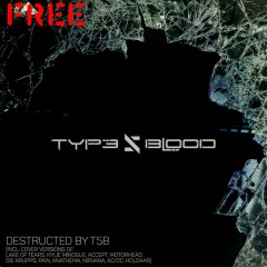 Type 5 Blood - Destructed By T5B (2020)